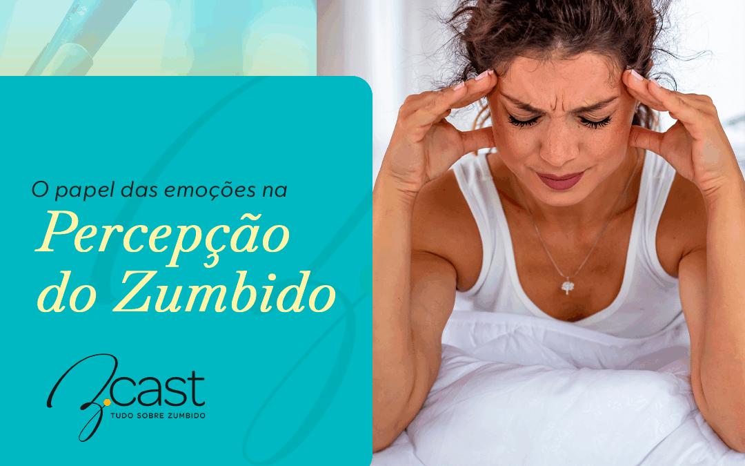 O papel das emoções na percepção do zumbido